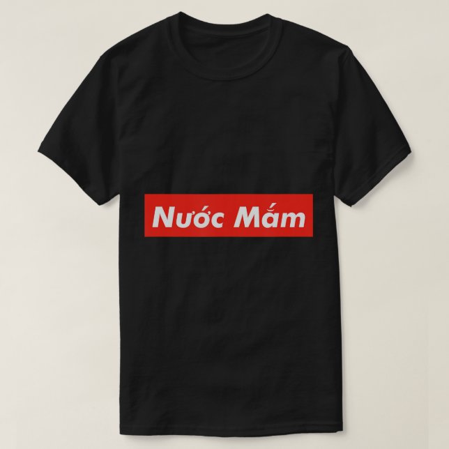 Nuoc Mam Vietnam Vietnam Vietnamesisk fisksåssej,  T Shirt (Design framsida)