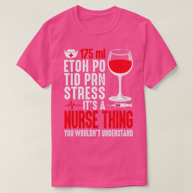 Nurse 175 ml EtOH Po Tid Prn Stressar T Shirt (Design framsida)