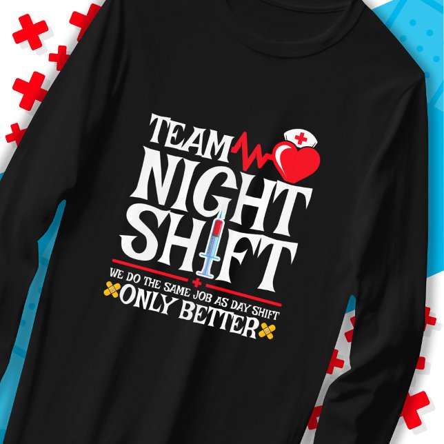 Nurse Apprecition Funny Team Night Shift Nurse T Shirt (Skapare uppladdad)
