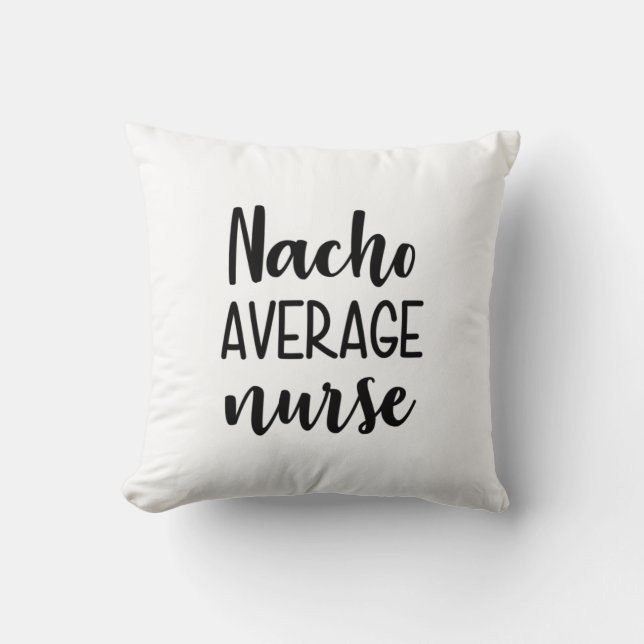 Nurse Art Nacho Average Nurse Kudde (Framsida)