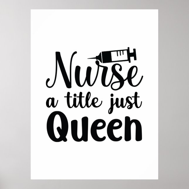 Nurse Art Nurse A Title just Queen Poster (Framsidan)