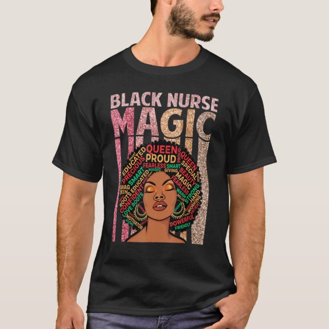 Nurse Black Woman Magic Afro Melanin Queen Black H T Shirt (Framsida)