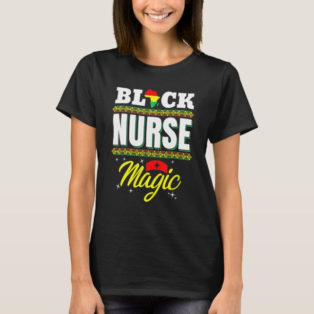 Nurse Black Woman Magic Afro Melanin Queen Black H T Shirt (Framsida)