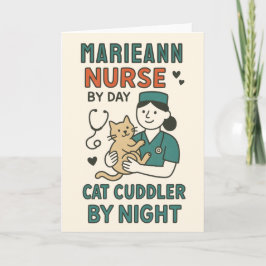 Nurse by Day Cat Cuddler by Night – Cute Pet Lovin Kort