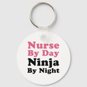Nurse by Day, Ninja by night Nyckelring