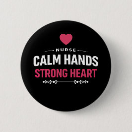 Nurse Calm Hands Strong Heart Knapp