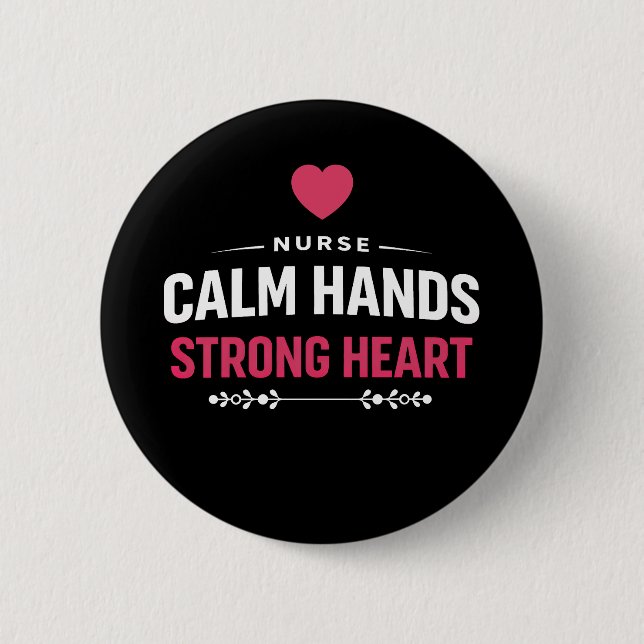 Nurse Calm Hands Strong Heart Knapp (Framsida)