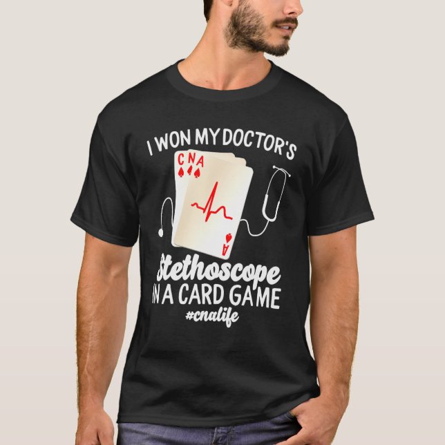 Nurse Cards Play Week I Won Doctor Stethoscope In  T Shirt (Framsida)