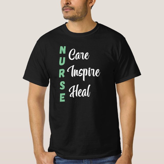 Nurse Care Inspire Heal T Shirt (Framsida)