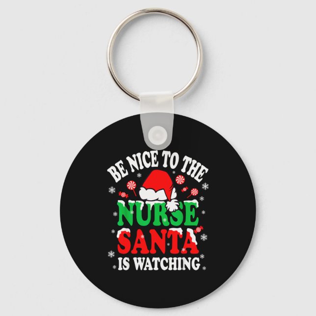 Nurse Christmas Tee Be Nice To The Nurse Santa Is  Nyckelring (Framsida)