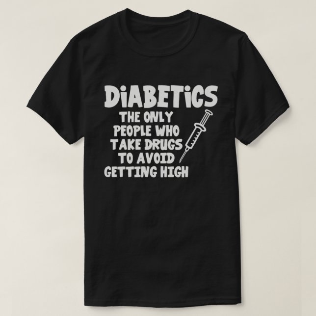 Nurse - diabetics survivor - take drugs to avoi t shirt (Design framsida)