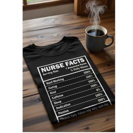 Nurse Facts Nutrition Label Funny Nurse Gift T Shirt