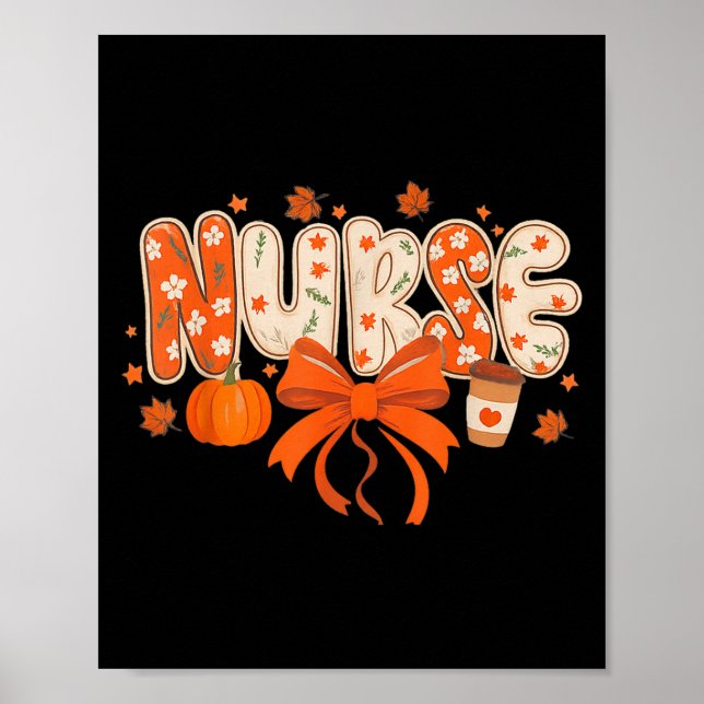 Nurse Fall Autumn Pumpkin Sce Coffee Thanksgiving  Poster (Framsidan)