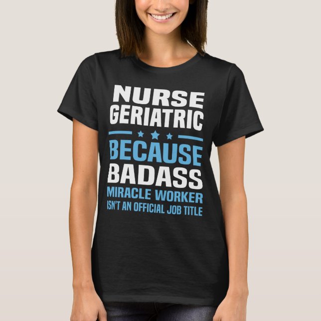 Nurse Geriincess T Shirt (Framsida)