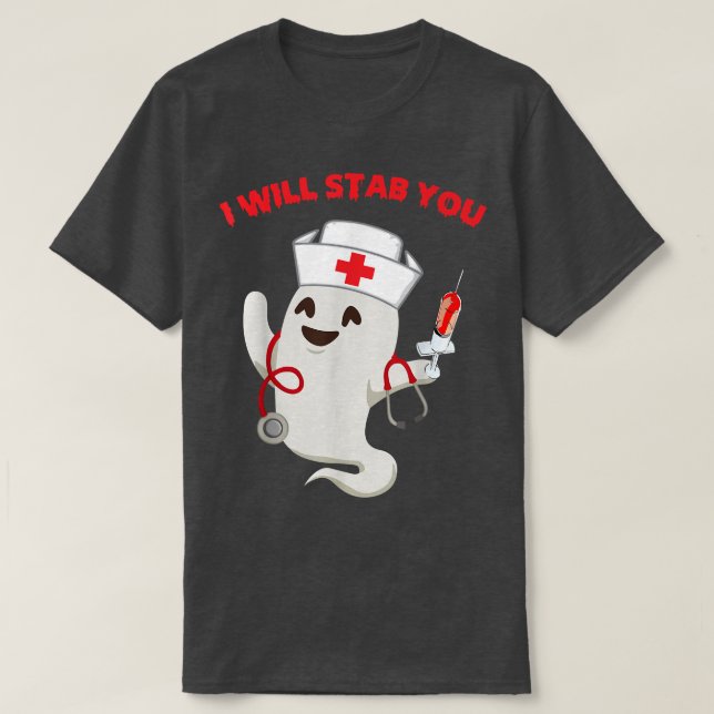Nurse ghost I will stab you  funny Halloween Gifts T Shirt (Design framsida)