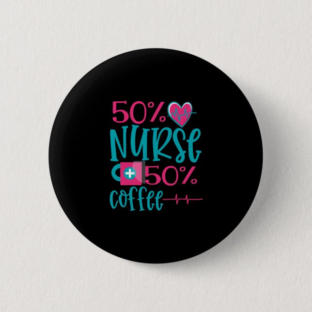 Nurse Gift | 50 sjuksköterska 50 Kaffe Knapp (Framsida)