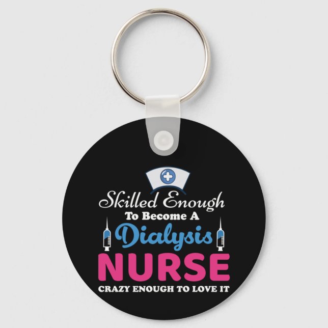 Nurse Gift A Dialysis Nurse Crazy Nyckelring (Framsida)