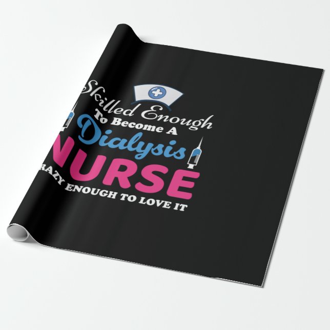 Nurse Gift A Dialysis Nurse Crazy Presentpapper (Utrullad)