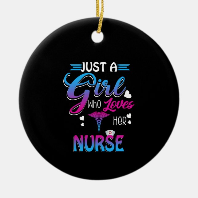 Nurse Gift | Bara en flicka som Kärlek hennes sjuk Julgransprydnad Keramik (Framsidan)