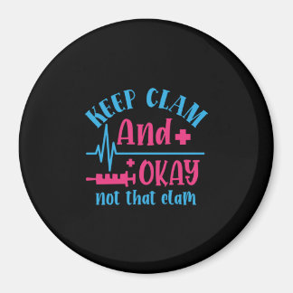 Nurse Gift | Behållans Lugn och inte det där klamm Magnet