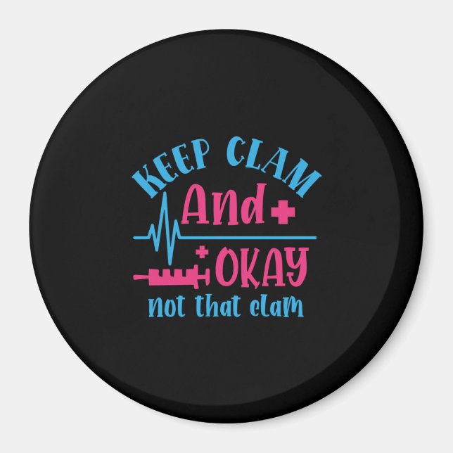 Nurse Gift | Behållans Lugn och inte det där klamm Magnet (Framsidan)