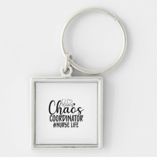 Nurse Gift Chaos-samordnare Nurse Life Fyrkantig Silverfärgad Nyckelring