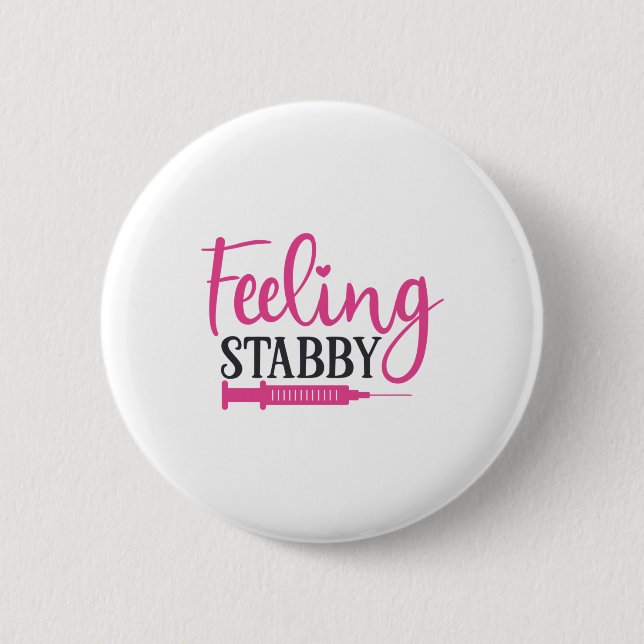 Nurse Gift Feeling Stabby Nurse Knapp (Framsida)