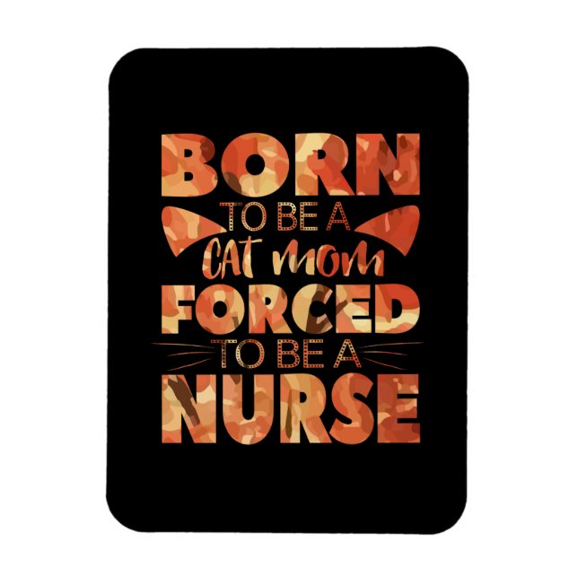 Nurse Gift | Född i Katt Mamma Magnet (Vertikal)