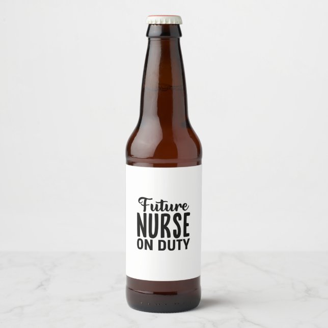 Nurse Gift Future Nurse On Duty Ölflaska Etikett (Framsida)