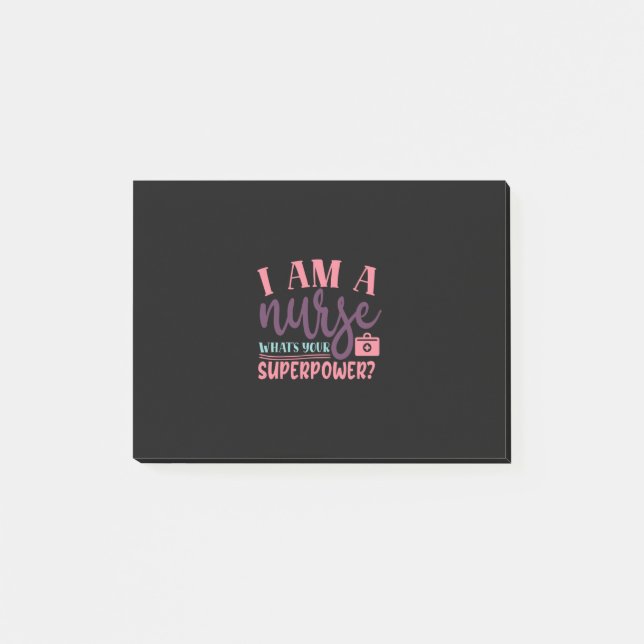 Nurse Gift | I Am A Nurse Whats Your Superpower Post-it Block (Framsida)