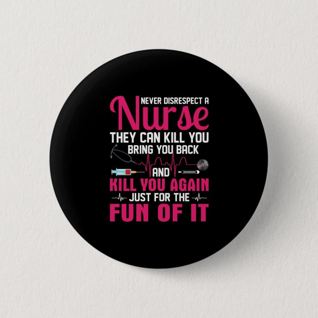 Nurse Gift | Ignorera aldrig sjuksköterska Knapp (Framsida)