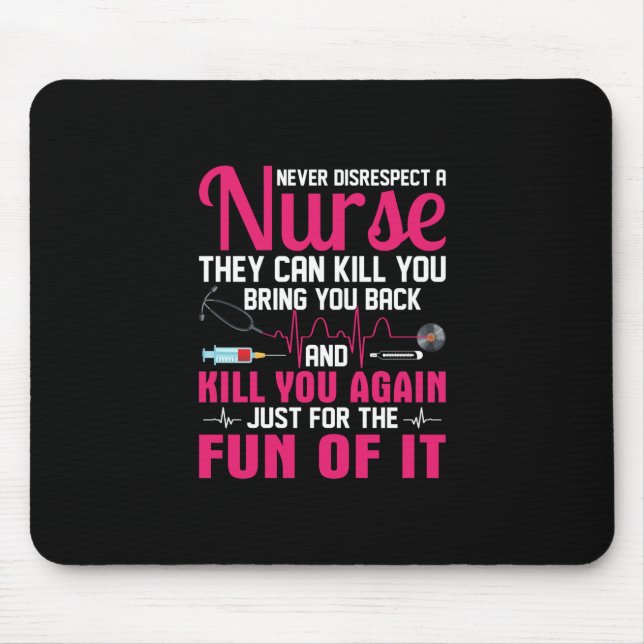 Nurse Gift | Ignorera aldrig sjuksköterska Musmatta (Framsidan)