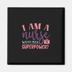 Nurse Gift Jag är en sjuksköterska som är din su Magnet