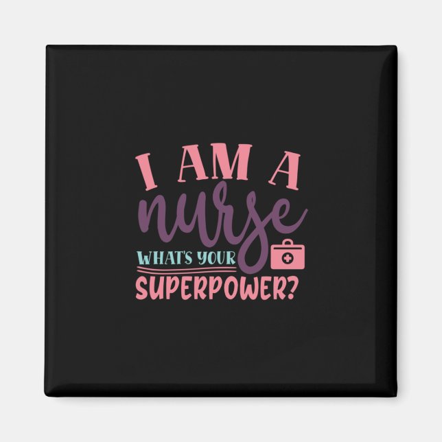 Nurse Gift | Jag är en sjuksköterska som är din su Magnet (Framsidan)