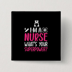 Nurse Gift Jag är en sjuksköterska som din super Knapp
