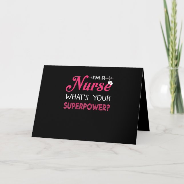 Nurse Gift | Jag är en sjuksköterska, vad är din s Kort (Framsida)