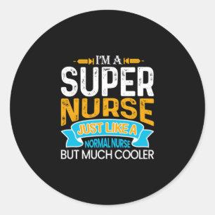 Nurse Gift Jag är en Toppen sjuksköterska Runt Klistermärke