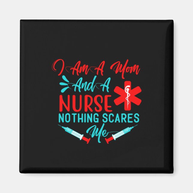 Nurse Gift jag är Mamma och sjuksköterska Magnet (Framsidan)