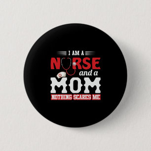 Nurse Gift Jag är sjuksköterska och Mamma Knapp