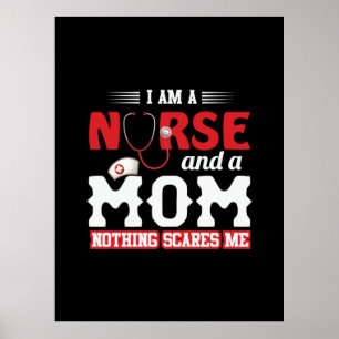 Nurse Gift   Jag är sjuksköterska och Mamma Poster