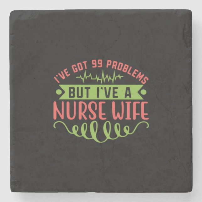 Nurse Gift | Jag har problem med Har 99 Stenunderlägg (Framsidan)