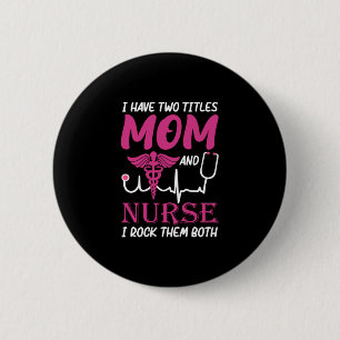 Nurse Gift Jag har två avdelningar Mamma och sju Knapp