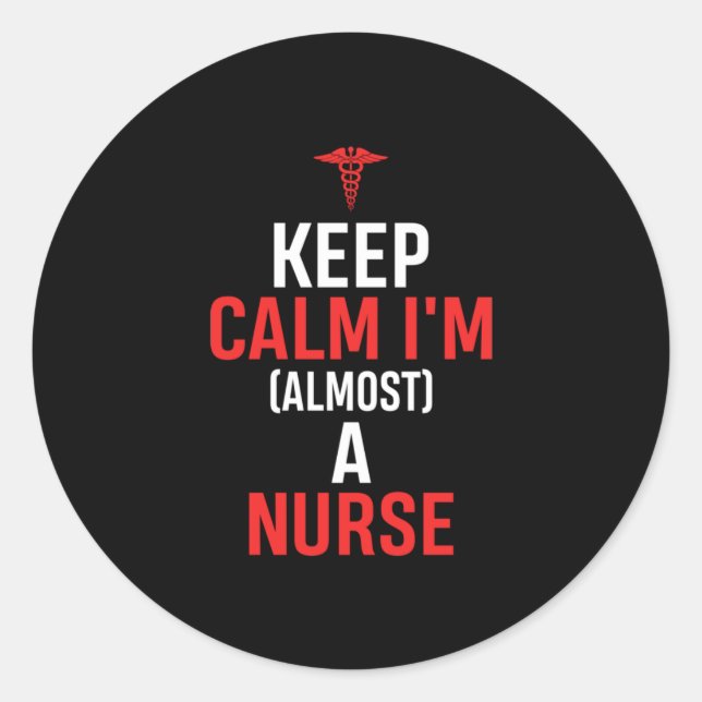 Nurse Gift | Keep Calm I Am A Nurse Runt Klistermärke (Framsida)