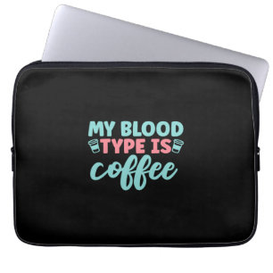 Nurse Gift Min blodtyp är kaffe Laptop Fodral