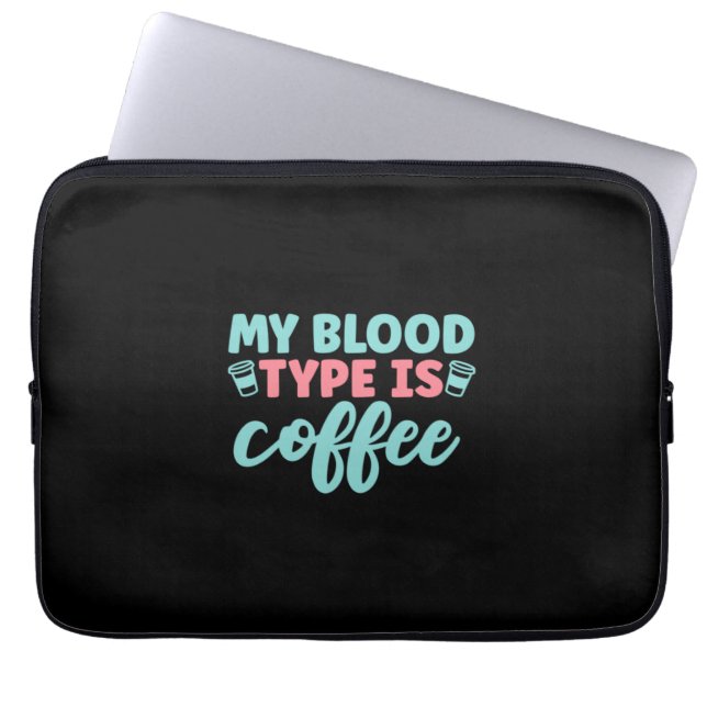 Nurse Gift | Min blodtyp är kaffe Laptop Fodral (Framsidan)