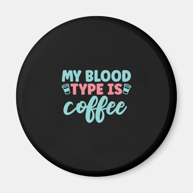 Nurse Gift | Min blodtyp är kaffe Magnet (Framsidan)