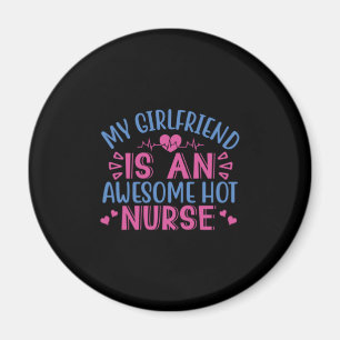 Nurse Gift Min flickvän är en sjuksköterska i He Magnet