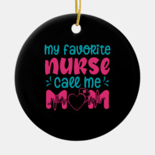 Nurse Gift My Favorite Nurse Care Me Mamma Julgransprydnad Keramik