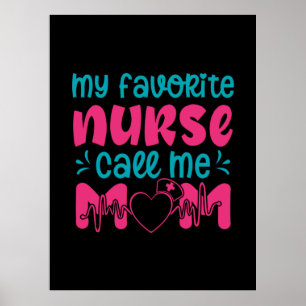 Nurse Gift   My Favorite Nurse Care Me Mamma Poster
