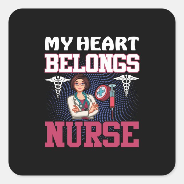 Nurse Gift | My Heart Belongs Nurse Fyrkantigt Klistermärke (Framsida)